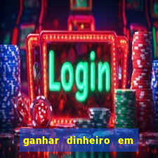 ganhar dinheiro em dolar jogando